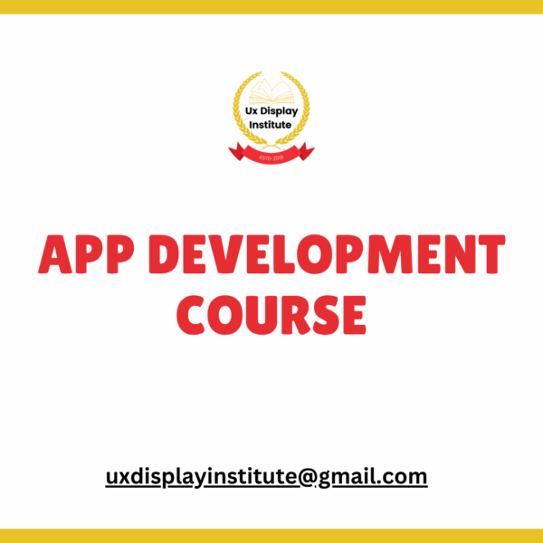 Basic App Development Course ( Build Practical Skills )